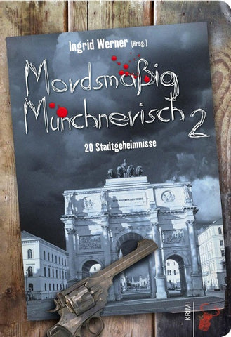 Mordsmäßig Münchnerisch 2