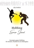 Mobbing Escape Journal | Empathing statt Mobbing | Dein Kompass für Prävention & Intervention