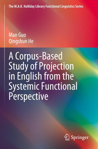 A Corpus-Based Study of Projection in English from the Systemic Functional Perspective