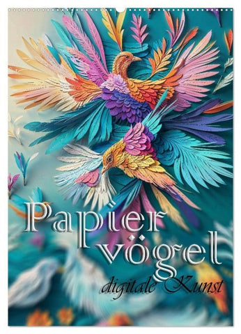 Papiervögel - Digitale Kunst (Wandkalender 2027 DIN A2 hoch), CALVENDO Monatskalender