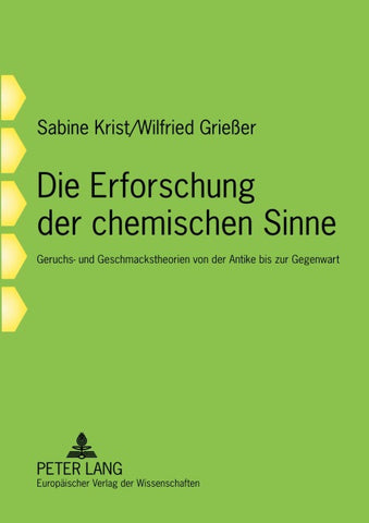 Die Erforschung der chemischen Sinne