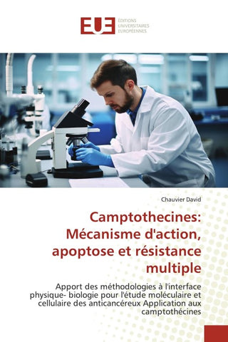 Camptothecines: Mécanisme d'action, apoptose et résistance multiple