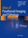 Atlas of Parathyroid Imaging and Pathology