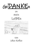 GeDANKEn an mein Leben