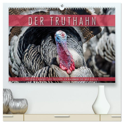 Emotionale Momente: Der Truthahn. (hochwertiger Premium Wandkalender 2027 DIN A2 quer), Kunstdruck in Hochglanz