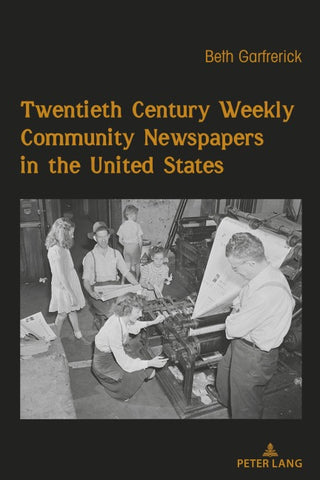 Twentieth Century Weekly Community Newspapers in the United States