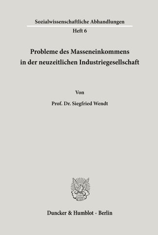Probleme des Masseneinkommens in der neuzeitlichen Industriegesellschaft.