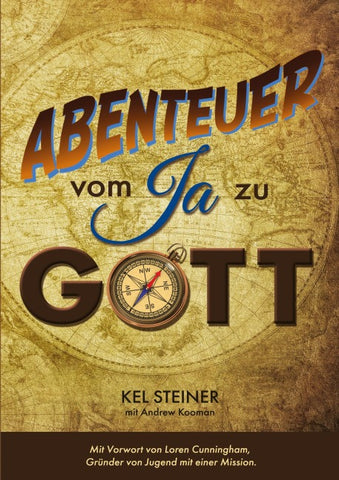 Abenteuer vom "Ja" zu Gott
