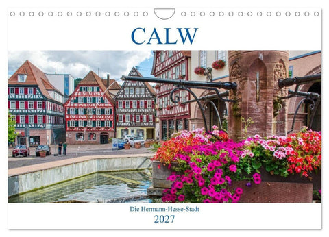 Calw - Die Hermann-Hesse-Stadt (Wandkalender 2027 DIN A4 quer), CALVENDO Monatskalender