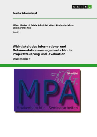 Wichtigkeit des Informations- und Dokumentationsmanagements für die Projektsteuerung und -evaluation