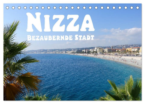Nizza Bezaubernde Stadt (Tischkalender 2026 DIN A5 quer), CALVENDO Monatskalender