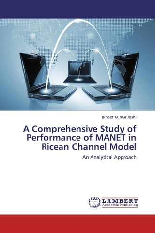 A Comprehensive Study of Performance of MANET in Ricean Channel Model
