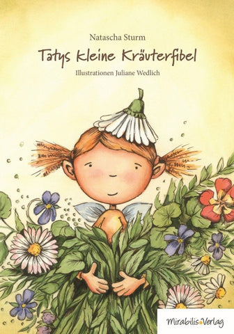 Tatys kleine Kräuterfibel
