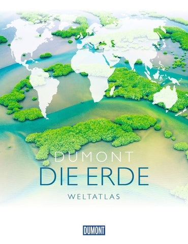 DUMONT DIE ERDE Weltatlas