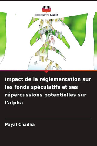 Impact de la réglementation sur les fonds spéculatifs et ses répercussions potentielles sur l'alpha