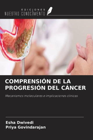 COMPRENSIÓN DE LA PROGRESIÓN DEL CÁNCER