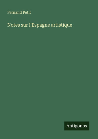 Notes sur l'Espagne artistique