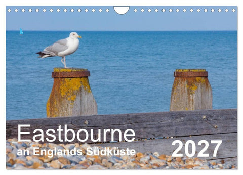 Eastbourne an Englands Südküste (Wandkalender 2027 DIN A4 quer), CALVENDO Monatskalender