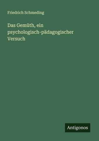 Das Gemüth, ein psychologisch-pädagogischer Versuch