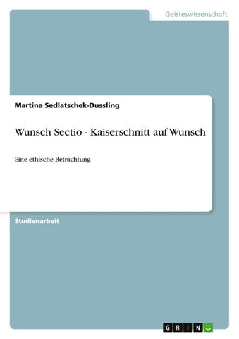 Wunsch Sectio - Kaiserschnitt auf Wunsch