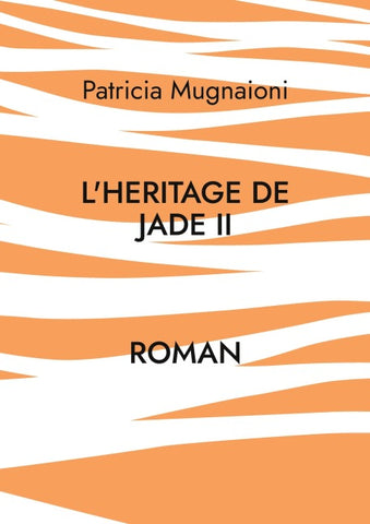 L'heritage de jade II