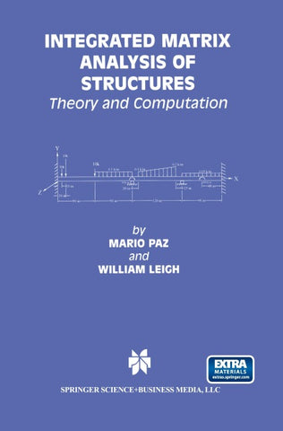 Integrated Matrix Analysis of Structures