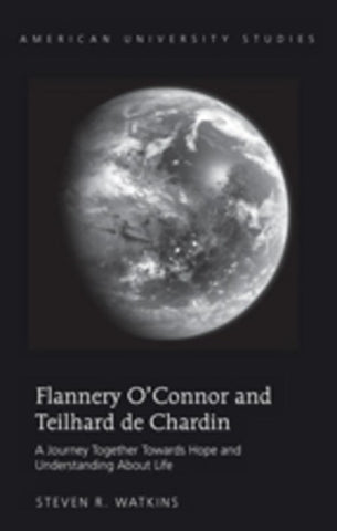 Flannery O’Connor and Teilhard de Chardin
