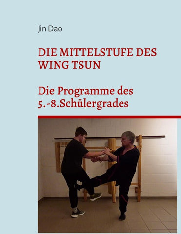 Die Mittelstufe des Wing Tsun