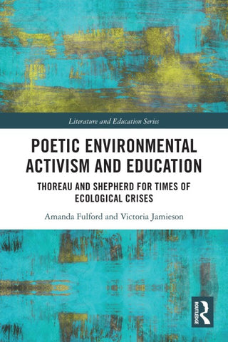 Poetic Environmental Activism and Education