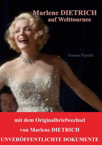 Marlene Dietrich auf Welttournee