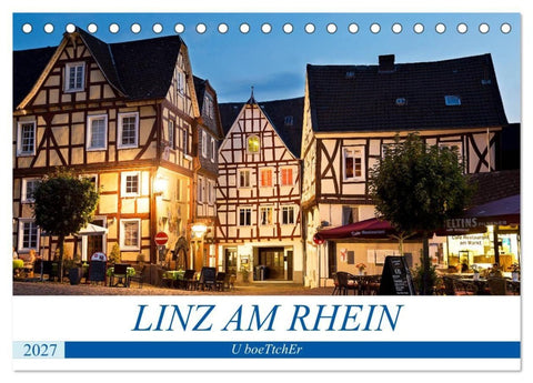 LINZ AM RHEIN (Tischkalender 2027 DIN A5 quer), CALVENDO Monatskalender