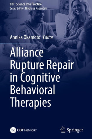 Alliance Rupture Repair in Cognitive Behavioral Therapies