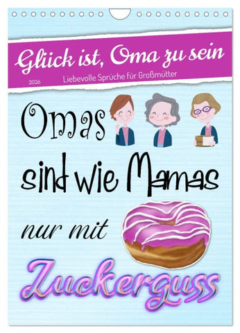 Glück ist, Oma zu sein (Wandkalender 2026 DIN A4 hoch), CALVENDO Monatskalender
