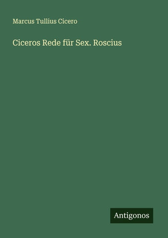 Ciceros Rede für Sex. Roscius