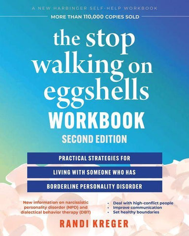 The Stop Walking on Eggshells Workbook