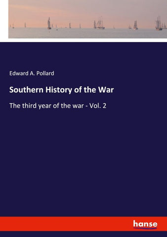 Southern History of the War