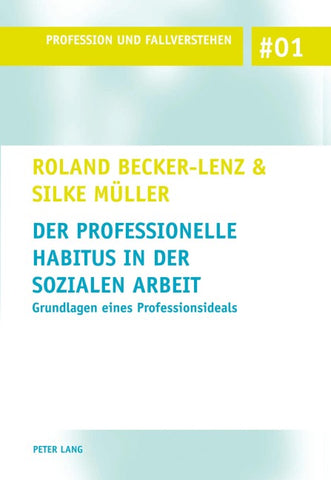 Der professionelle Habitus in der Sozialen Arbeit