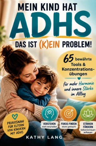 Mein Kind hat ADHS - das ist (k)ein Problem