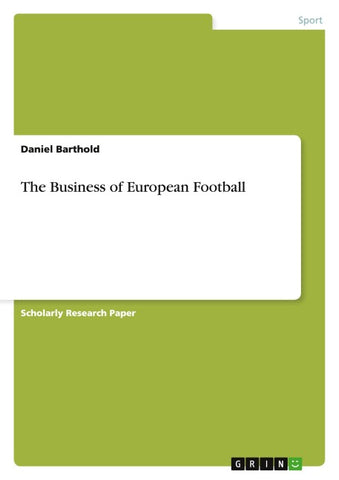 The Business of European Football