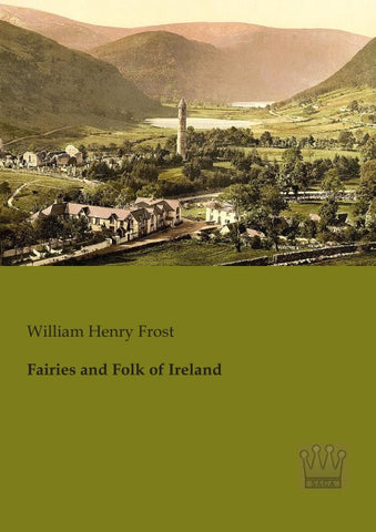 Fairies and Folk of Ireland