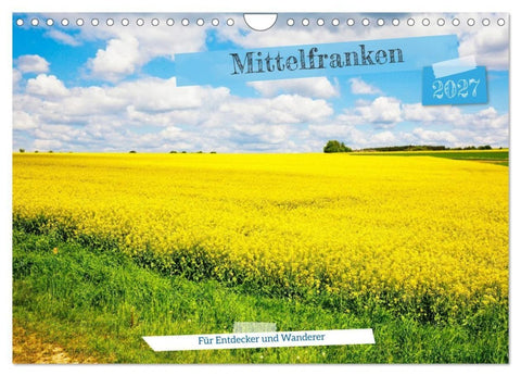 Mittelfranken für Entdecker und Wanderer (Wandkalender 2027 DIN A4 quer), CALVENDO Monatskalender