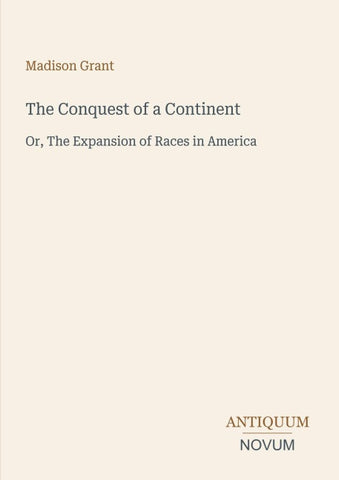 The Conquest of a Continent