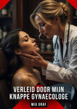 Verleid door Mijn Knappe Gynaecologe