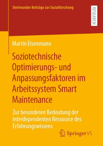 Soziotechnische Optimierungs- und Anpassungsfaktoren im Arbeitssystem Smart Maintenance