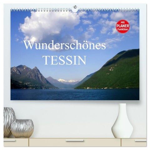 Wunderschönes Tessin (hochwertiger Premium Wandkalender 2026 DIN A2 quer), Kunstdruck in Hochglanz