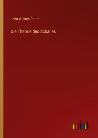 Die Theorie des Schalles