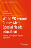 When VR Serious Games Meet Special Needs Education