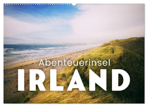 Abenteuerinsel Irland (Wandkalender 2027 DIN A2 quer), CALVENDO Monatskalender