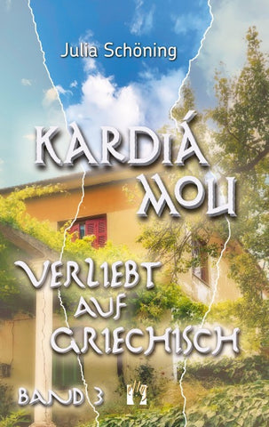 Kardiá mou – Verliebt auf Griechisch (Band 3)