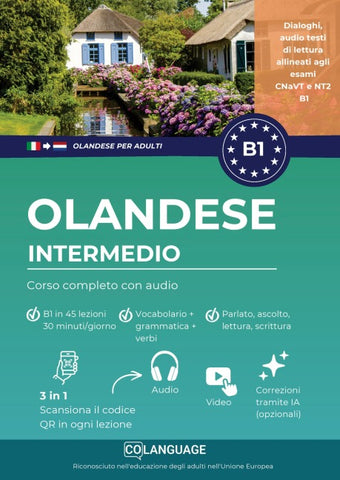 Imparare l'olandese B1 intermedio. Corso completo dall'A2 al B1 con audio (Nederlands voor Italianen)